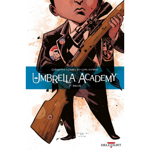 Umbrella Academy Tome 2 Dallas Nouvelle Edition (VF)