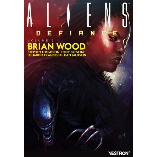 Brian Wood - Aliens : Defiance Volume 2 (VF)