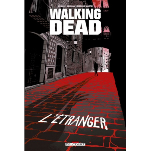 Walking Dead L'Étranger et Le Retour de Negan (VF)