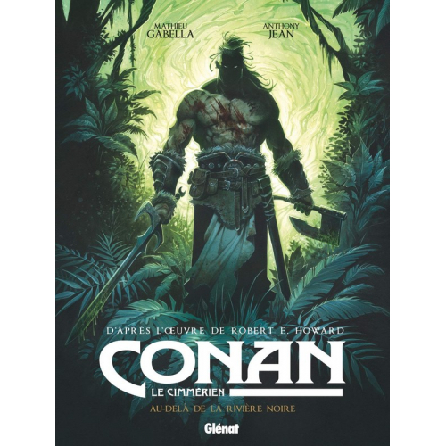 Conan le Cimmérien : Au-delà de la rivière noire (VF)