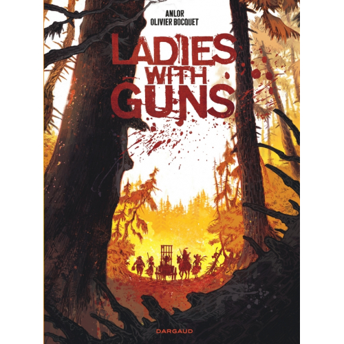 Ladies With Guns - Tome 1 (VF)
