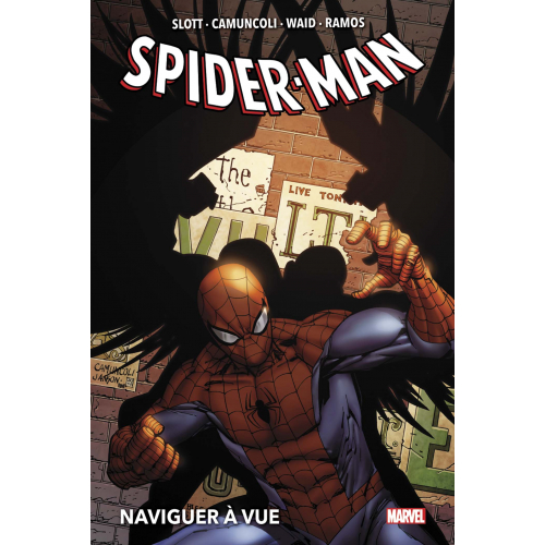Spider-Man par Dan Slott : Naviguer à vue (VF)