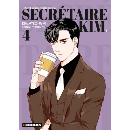 Qu'est-ce qui cloche avec la secrétaire Kim ? Tome 4 (VF)