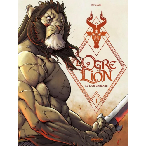 L'Ogre Lion Tome 1 - Le Lion Barbare (VF)