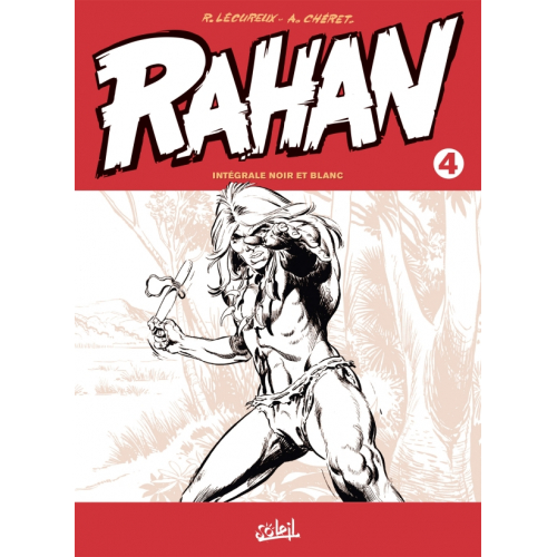 Rahan - Edition Noir et Blanc Tome 4 (VF)