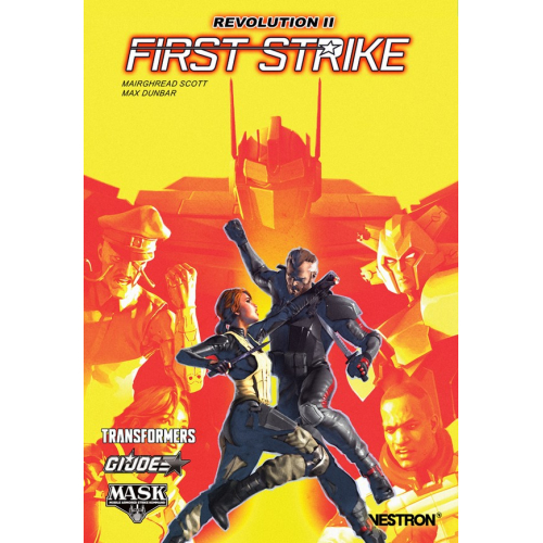 FIRST STRIKE : Revolution II - Transformers / G.I. Joe / M.A.S.K. / ROM / Micronauts / Action Man (VF)