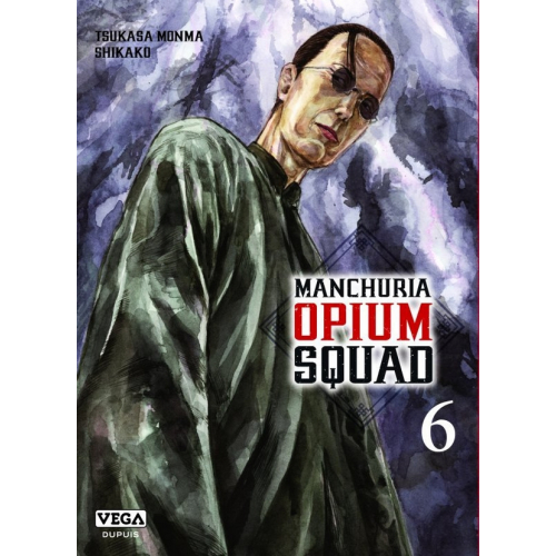Manchuria Opium Squad Tome 6 (VF)