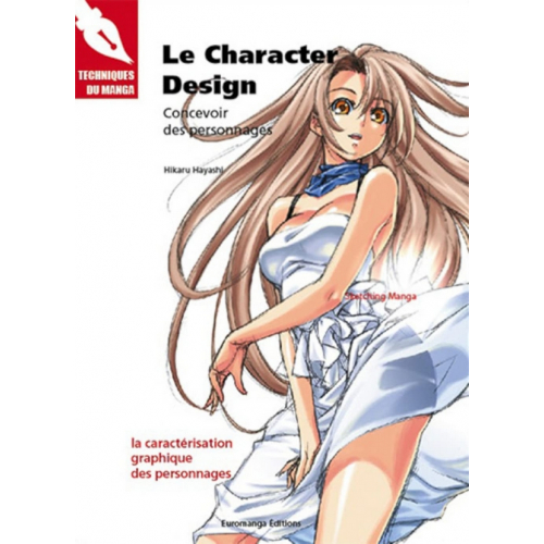 Le Character Design - Concevoir des personnages (VF)