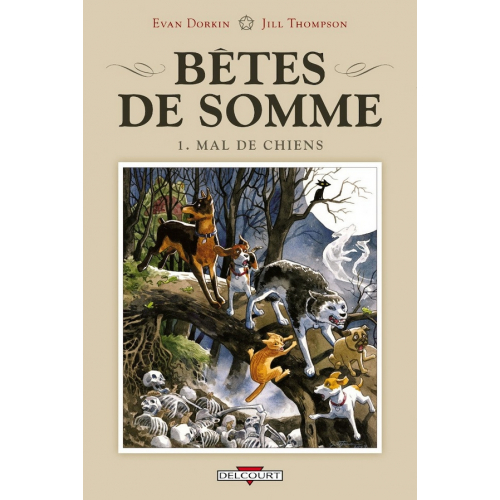 Bêtes de Somme tome 1 - Mal de Chiens (VF)