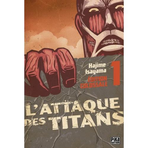 L'Attaque des Titans - Édition Colossale Tome 1 (VF)