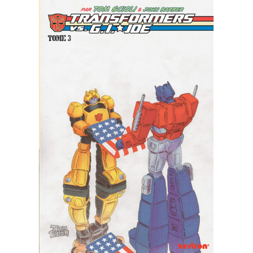 Transformers vs. G.I. Joe par Tom Scioli T03 (VF)