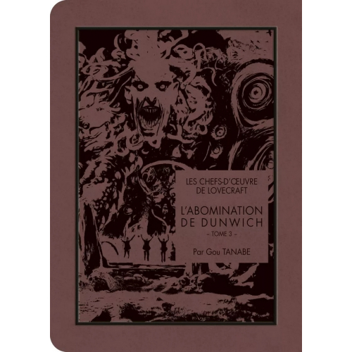 LES CHEFS-D'OEUVRE DE LOVECRAFT - L'ABOMINATION DE DUNWICH T03 (VF)