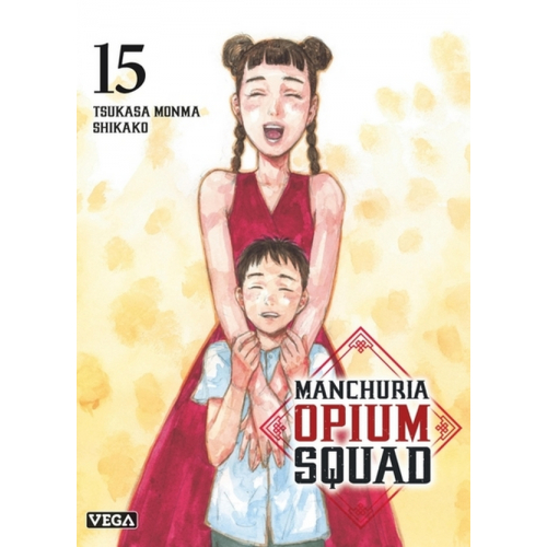 Manchuria Opium Squad Tome 15 (VF)