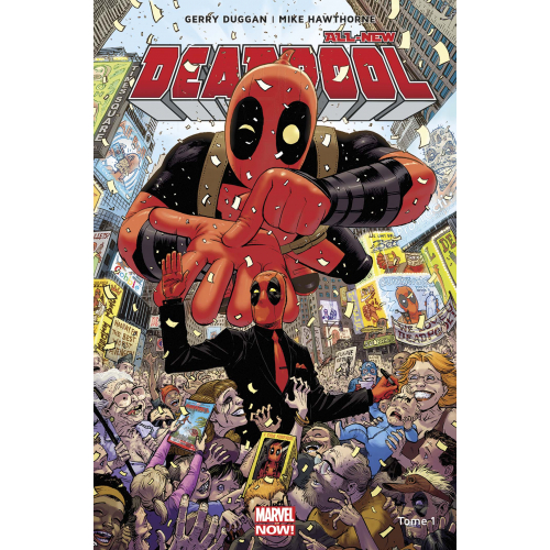 Deadpool All-New Different Tome 1 (VF) 2017